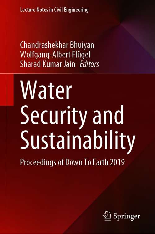 Book cover of Water Security and Sustainability: Proceedings of Down To Earth 2019 (1st ed. 2021) (Lecture Notes in Civil Engineering #115)