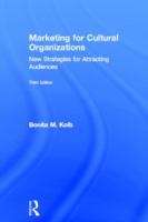 Book cover of Marketing for Cultural Organizations: New Strategies for Attracting Audiences (3rd edition)