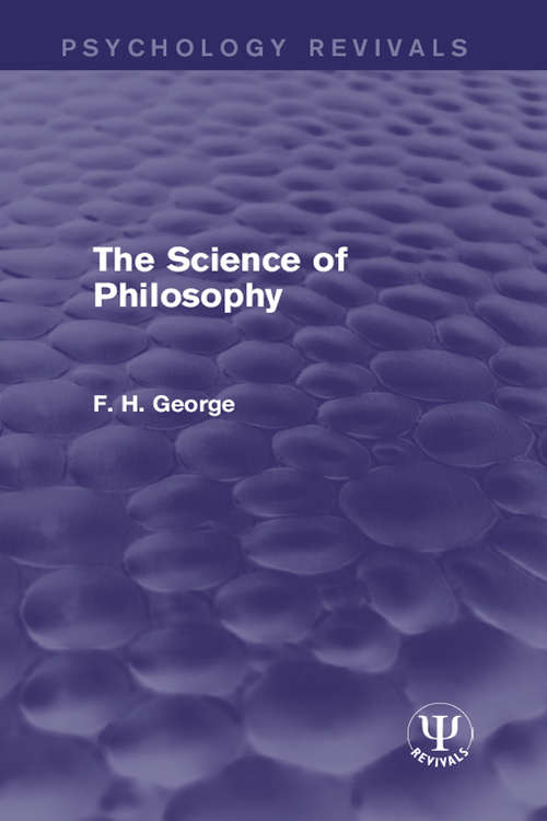 Book cover of The Science of Philosophy (Psychology Revivals)