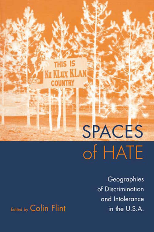 Book cover of Spaces of Hate: Geographies of Discrimination and Intolerance in the U.S.A.