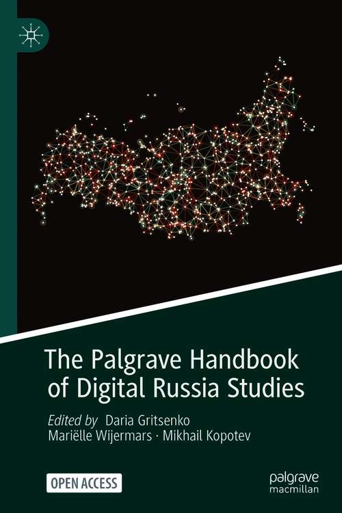 Book cover of The Palgrave Handbook of Digital Russia Studies (1st ed. 2021)