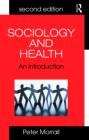 Book cover of Sociology and Health: An Introduction for Health Practitioners (2nd edition)