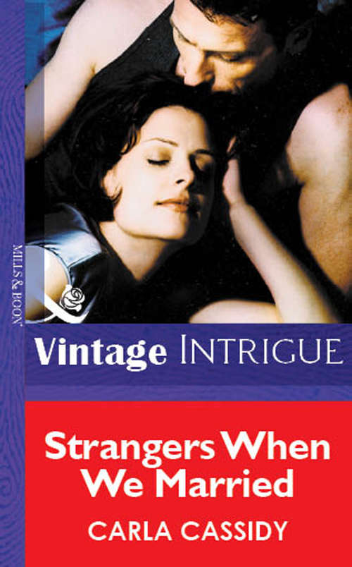 Book cover of Strangers When We Married (ePub First edition) (Mills And Boon Vintage Intrigue Ser. #6)