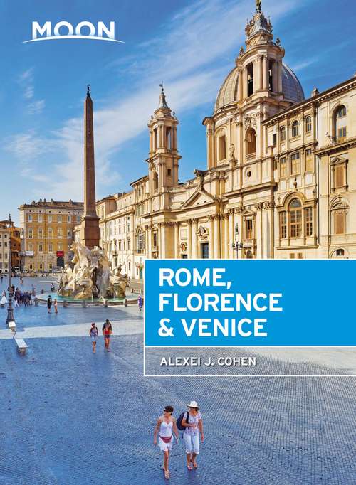 Book cover of Moon Rome, Florence & Venice (2) (Travel Guide)