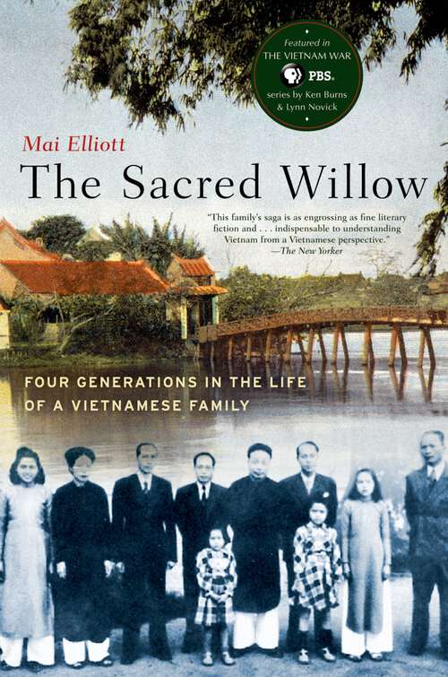 Book cover of The Sacred Willow: Four Generations in the Life of a Vietnamese Family