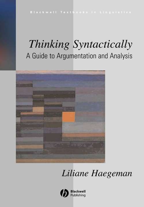Book cover of Thinking Syntactically: A Guide to Argumentation and Analysis (Blackwell Textbooks in Linguistics)