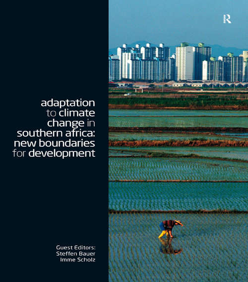 Book cover of Adaptation to Climate Change in Southern Africa: New Boundaries for Development (Climate and Development Series)