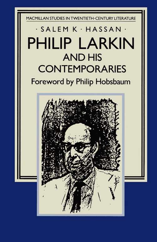 Book cover of Philip Larkin and his Contemporaries: An Air of Authenticity (1st ed. 1988) (Studies in 20th Century Literature)