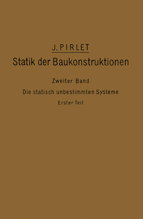 Book cover of Kompendium der Statik der Baukonstruktionen: Zweiter Band: Die statisch unbestimmten Systeme (1921)