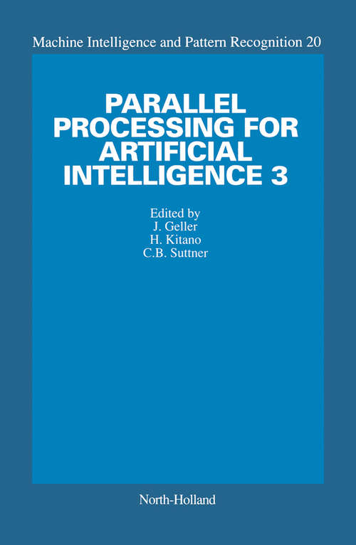 Book cover of Parallel Processing for Artificial Intelligence 3 (ISSN: Volume 20)