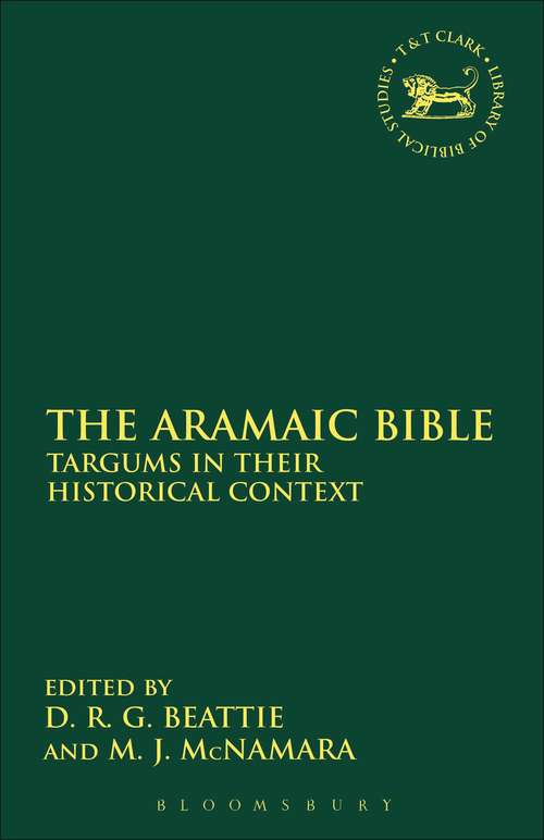 Book cover of The Aramaic Bible: Targums in their Historical Context (The Library of Hebrew Bible/Old Testament Studies)