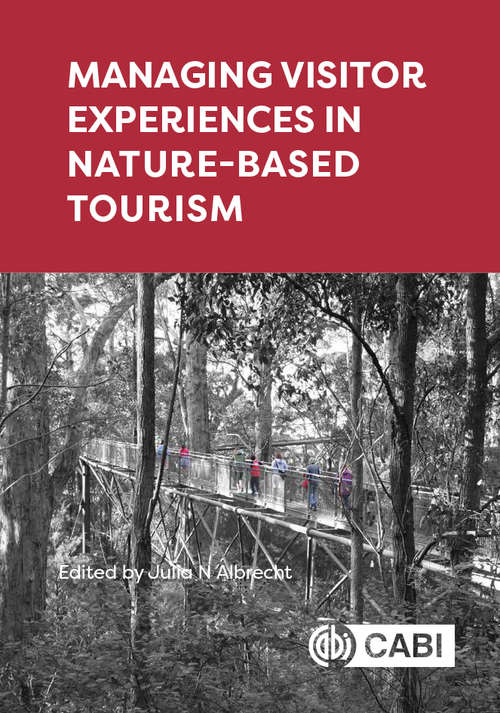 Book cover of Managing Visitor Experiences in Nature-based Tourism