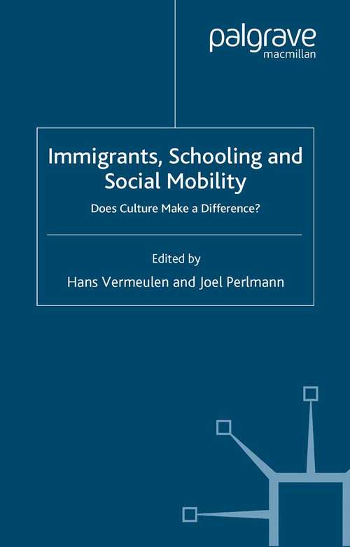 Book cover of Immigrants, Schooling and Social Mobility: Does Culture make a Difference? (2000)