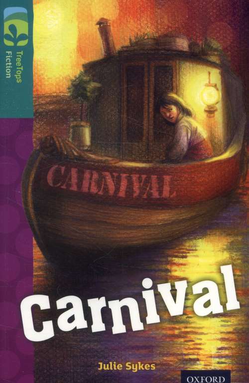 Book cover of Oxford Reading Tree, TreeTops Fiction, Level 16: Carnival (2014 edition) (PDF)