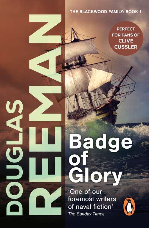 Book cover of Badge of Glory: (The Blackwood Family: Book 1): a compelling and captivating naval adventure from the master storyteller of the sea (The\royal Marines Saga Ser. #1)