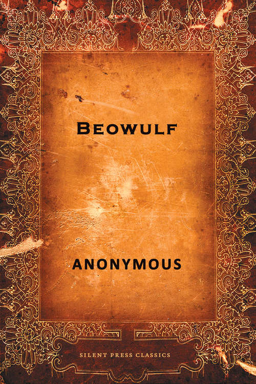 Book cover of Beowulf: An Anglo-Saxon Epic Poem