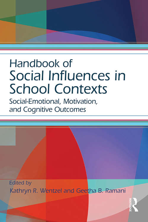 Book cover of Handbook of Social Influences in School Contexts: Social-Emotional, Motivation, and Cognitive Outcomes (Educational Psychology Handbook)