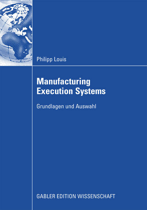 Book cover of Manufacturing Execution Systems: Grundlagen und Auswahl (2009)