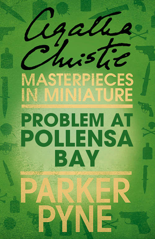 Book cover of Problem at Pollensa Bay: An Agatha Christie Short Story (ePub edition) (Parker Pyne Mysteries Ser.: Vol. 79)