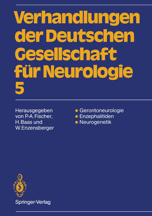 Book cover of Verhandlungen der Deutschen Gesellschaft für Neurologie: 61. Tagung Jahrestagung vom 22.-24. September 1988 in Frankfurt am Main (1989) (Verhandlungen der Deutschen Gesellschaft für Neurologie #5)