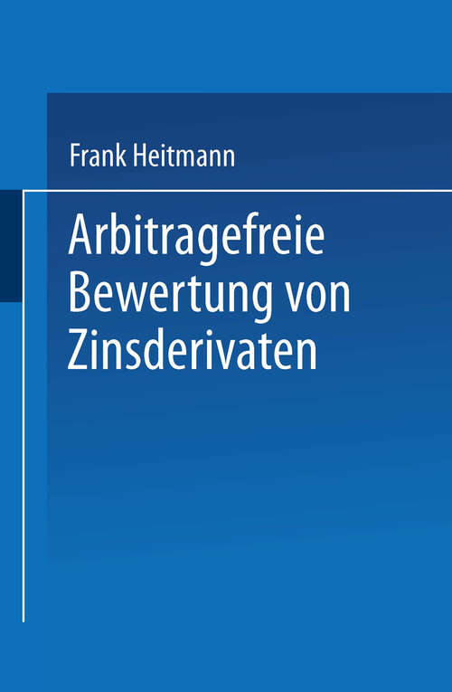 Book cover of Arbitragefreie Bewertung von Zinsderivaten (1997)