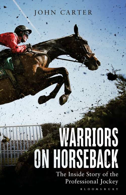 Book cover of Warriors on Horseback: The Inside Story of the Professional Jockey