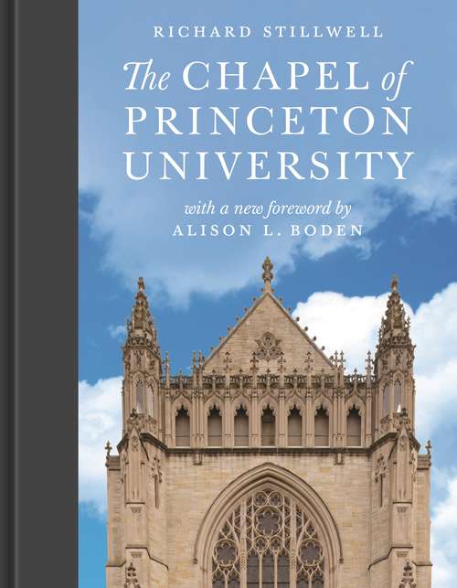 Book cover of The Chapel of Princeton University