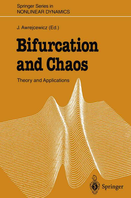 Book cover of Bifurcation and Chaos: Theory and Applications (1995) (Springer Series in Nonlinear Dynamics)