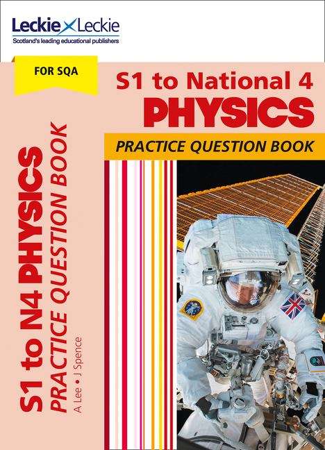 Book cover of S1 to National 4 Physics Practice Question Book (PDF) (SQA Practice Question Book Ser.)