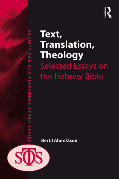 Book cover of Text, Translation, Theology: Selected Essays on the Hebrew Bible (Society for Old Testament Study)