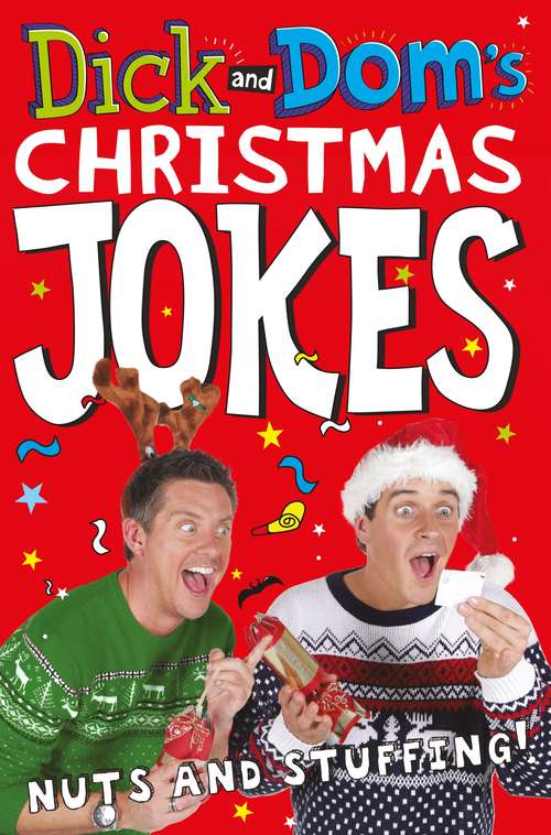 Book cover of Dick and Dom’s Christmas Jokes, Nuts and Stuffing! (Dick and Dom #4)