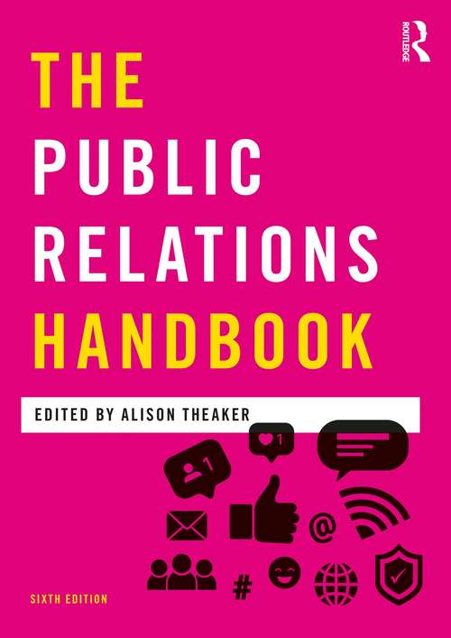 Book cover of The Public Relations Handbook (6) (Media Practice)