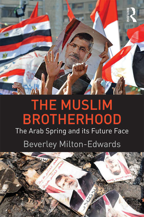 Book cover of The Muslim Brotherhood: The Arab Spring and its future face