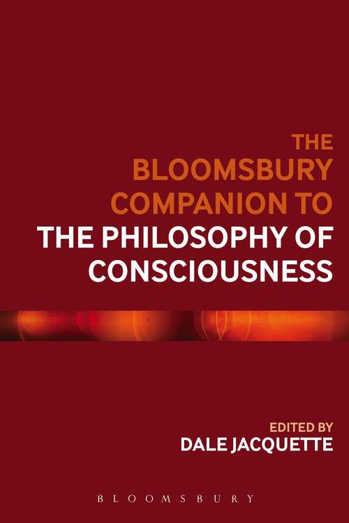 Book cover of The Bloomsbury Companion to the Philosophy of Consciousness (Bloomsbury Companions)