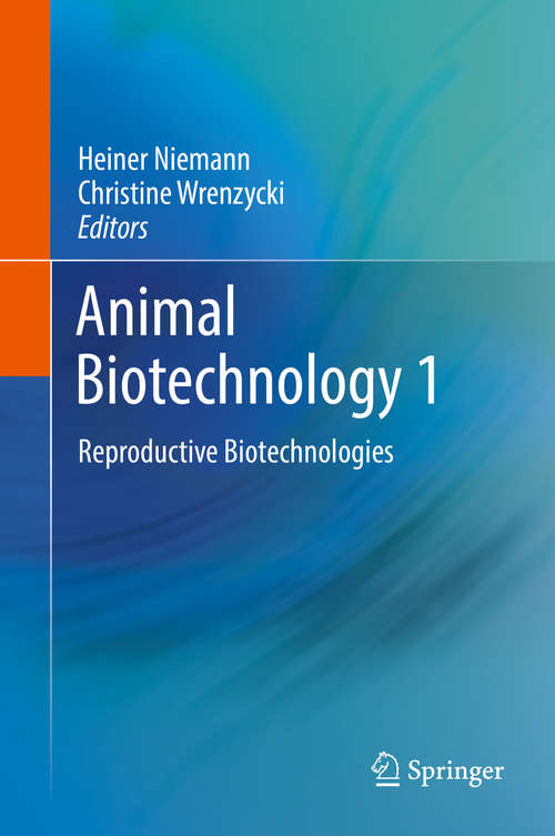Book cover of Animal Biotechnology 1: Reproductive Biotechnologies (1st ed. 2018)
