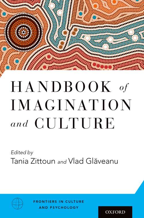 Book cover of Handbook of Imagination and Culture (Frontiers in Culture and Psychology)