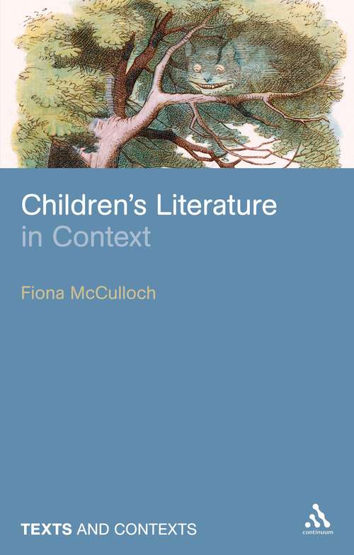 Book cover of Children's Literature in Context (Texts and Contexts)