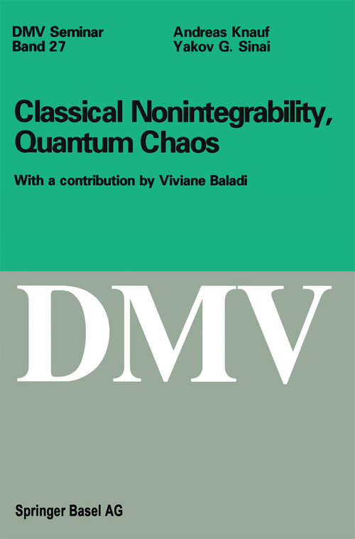 Book cover of Classical Nonintegrability, Quantum Chaos (1997) (Oberwolfach Seminars #27)