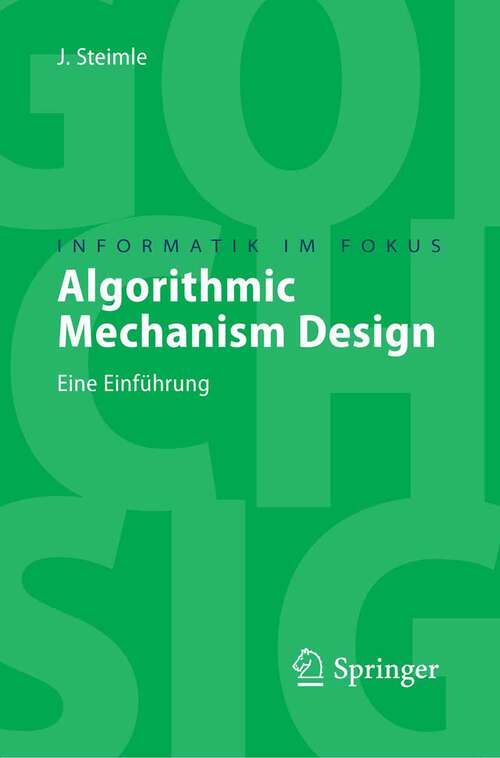 Book cover of Algorithmic Mechanism Design: Eine Einführung (2008) (Informatik im Fokus)