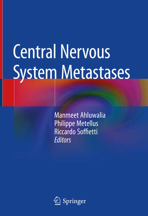 Book cover of Central Nervous System Metastases (1st ed. 2020)