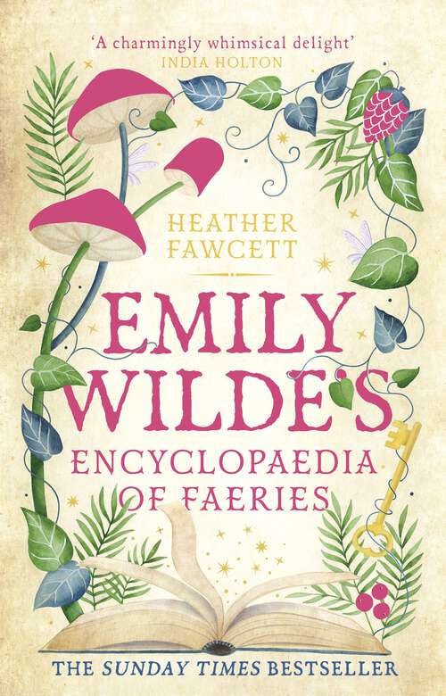 Book cover of Emily Wilde's Encyclopaedia of Faeries: the Sunday Times Bestseller (Emily Wilde Series #1)