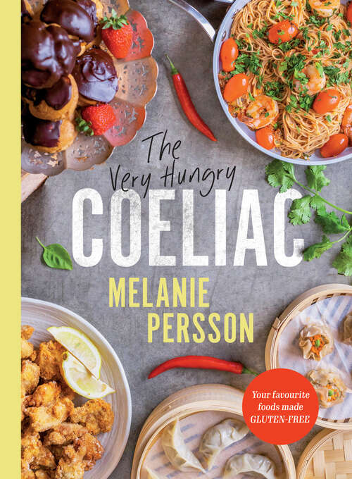 Book cover of The Very Hungry Coeliac: Your favourite foods made gluten-free