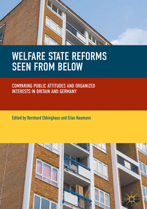 Book cover of Welfare State Reforms Seen from Below: Comparing Public Attitudes and Organized Interests in Britain and Germany