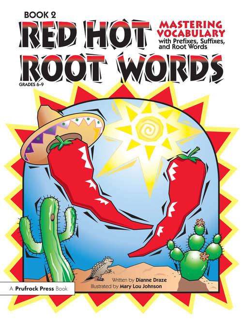 Book cover of Red Hot Root Words: Mastering Vocabulary With Prefixes, Suffixes, and Root Words (Book 2, Grades 6-9)