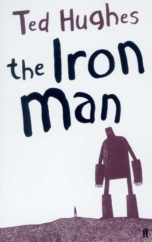 Book cover of The Iron Man (Main) (Wordsmith (literacy Service) Ser. #21)