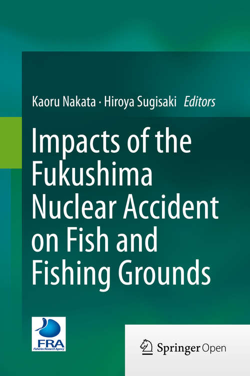 Book cover of Impacts of the Fukushima Nuclear Accident on Fish and Fishing Grounds (2015)
