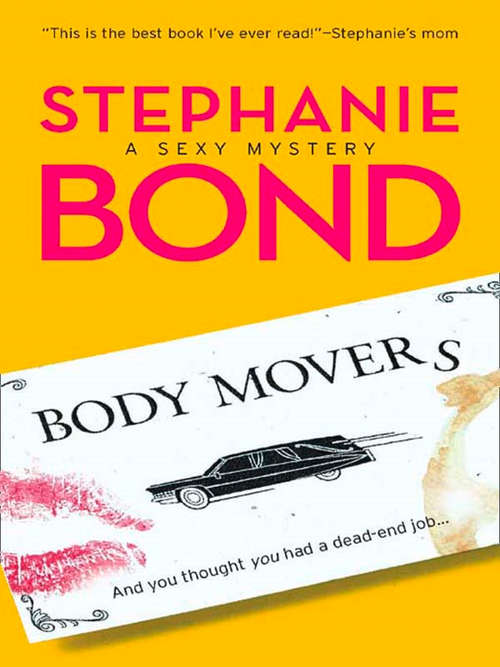 Book cover of Body Movers: 3 Men And A Body (ePub First edition) (A Body Movers Novel #1)