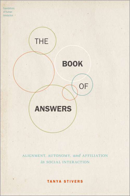 Book cover of The Book of Answers: Alignment, Autonomy, and Affiliation in Social Interaction (Foundations of Human Interaction)