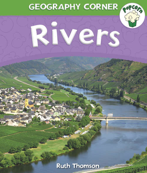 Book cover of Rivers: Rivers Library Ebook (Popcorn: Geography Corner)