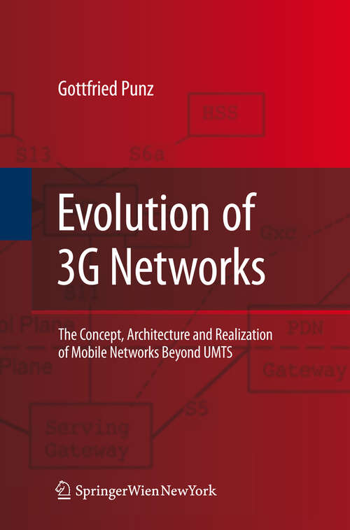 Book cover of Evolution of 3G Networks: The Concept, Architecture and Realization of Mobile Networks Beyond UMTS (2010)